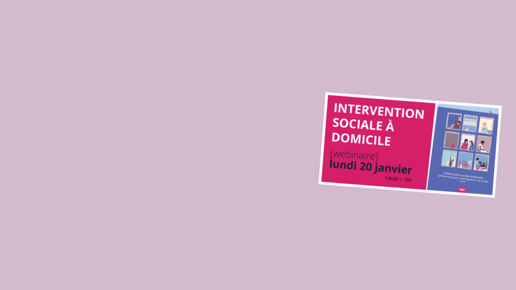 Intervention sociale à domicile - actu webinaire